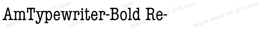AmTypewriter-Bold Re字体转换